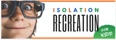 Isolation Recreation for Kids banner